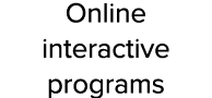 Online interactive programs