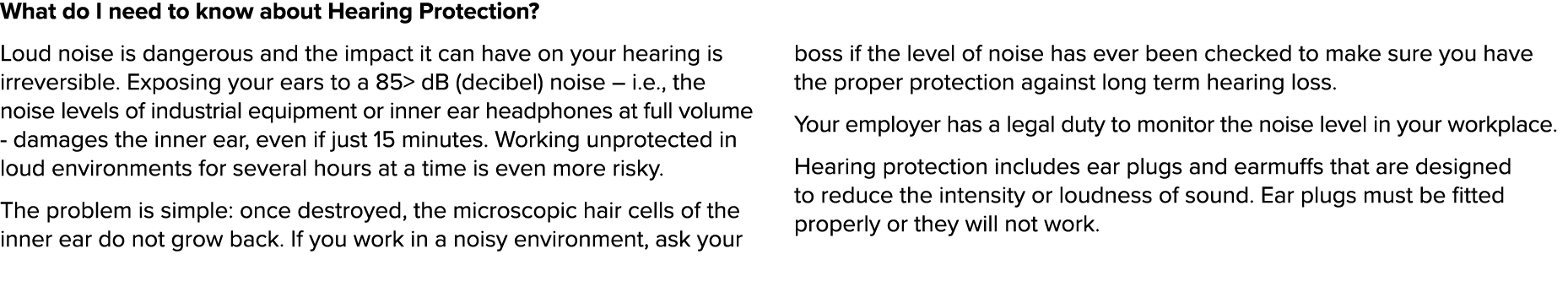 What do I need to know about Hearing Protection  Loud noise is dangerous and the impact it can have on your hearing i   