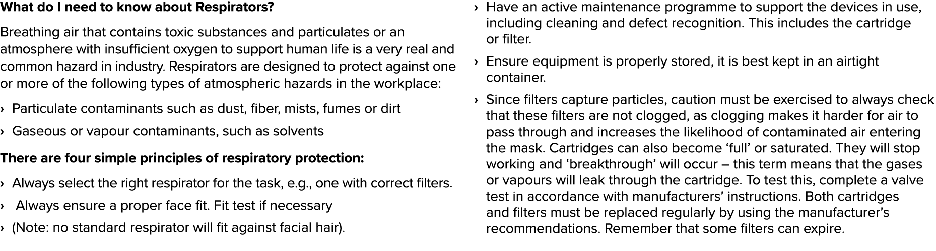 What do I need to know about Respirators  Breathing air that contains toxic substances and particulates or an atmosph   