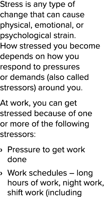 Stress is any type of change that can cause physical, emotional, or psychological strain  How stressed you become dep   