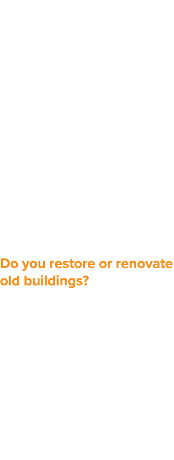 Lead-based paint Do you restore or renovate old buildings  Civil sites are unlikely to have this problem but if you w   