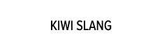 KIWI SLANG